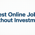 Best Online Jobs Without Investment