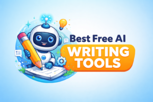 Best Free AI Writing Tools